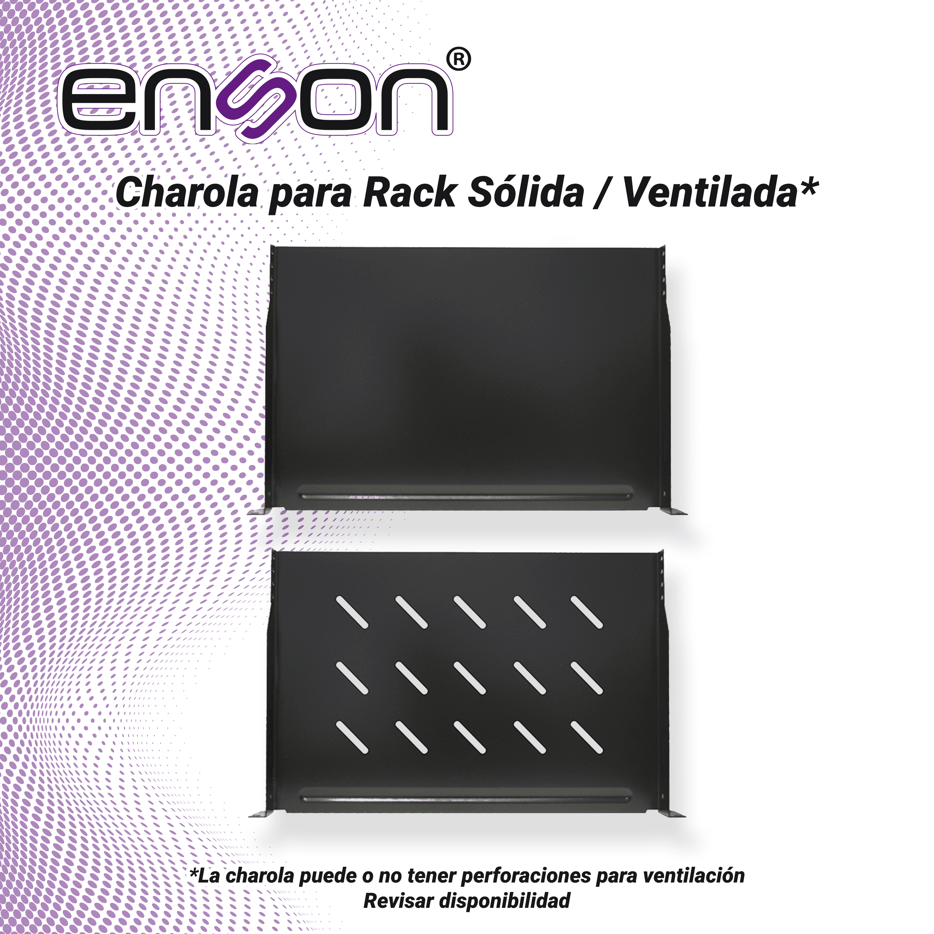 CHAROLA PARA RACK ENSON ENS-RTR1U FIJACION FRONTAL A DOS PUNTOS SOLIDA DE 1 UNIDAD DE RACK, COMPATIBLE CON RACKS Y GABINETES ENSON - Miniatura 7